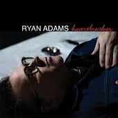 RYAN ADAMS — Heartbreaker