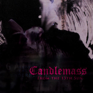 Candlemass — From The 13Th Sun