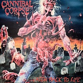 Cannibal Corpse — Eaten Back To Life