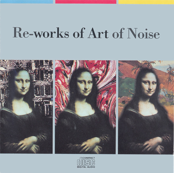 The Art Of Noise — Re-works Of Art Of Noise