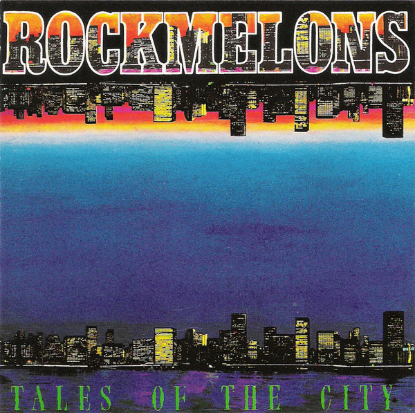 The Rockmelons — Tales Of The City