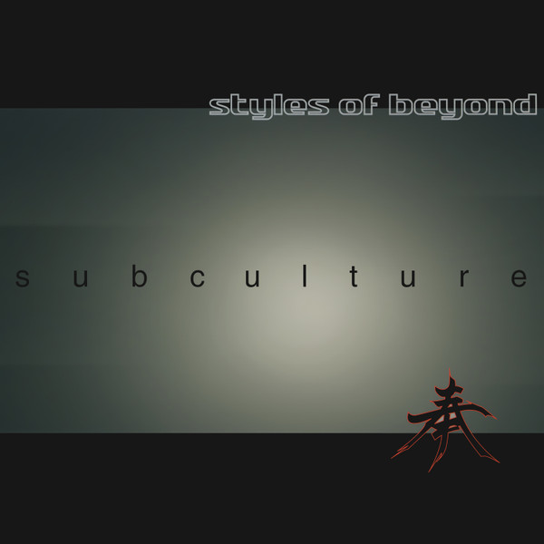 Styles Of Beyond — Subculture