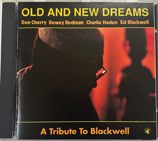 Old And New Dreams — A Tribute To Blackwell