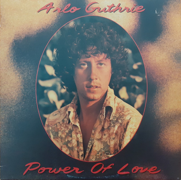 Arlo Guthrie — Power Of Love