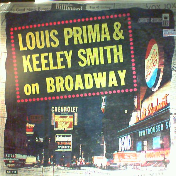Prima Louis & Smith Keely — Louis Prima & Keeley Smith On Broadway
