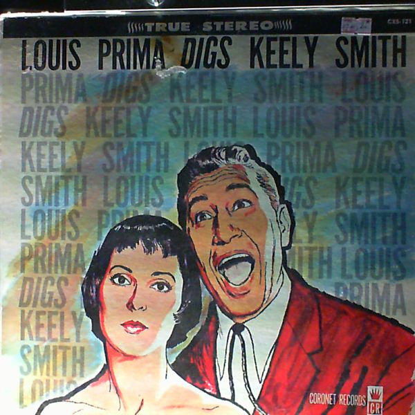 Prima Louis & Smith Keely — Louis Prima Digs Keely Smith