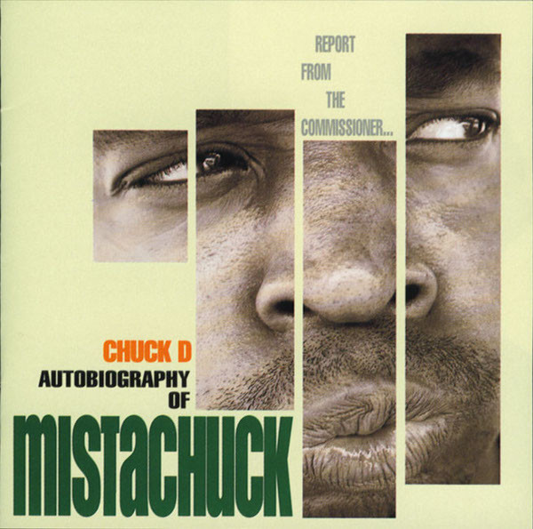 Chuck D — Autobiography Of Mistachuck