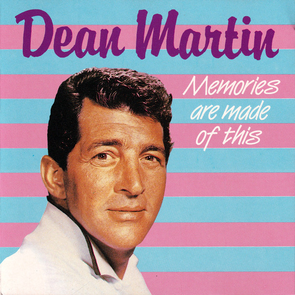Dean Martin — Memories Are Made Of This