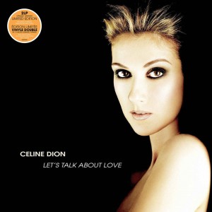 Celine Dion — Let's Talk About Love