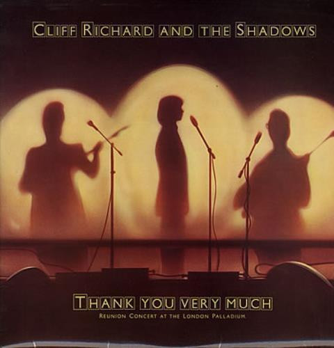 Cliff Richard & The Shadows — Thank You Very Much (Reunion Concert At The London Palladium)