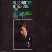 The Mike Mainieri Quartet — Blues On The Other Side