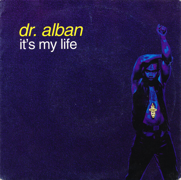 Dr. Alban — It's My Life