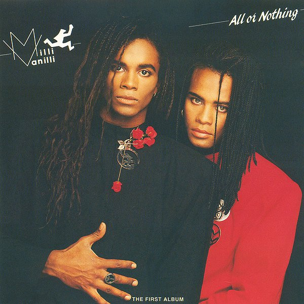 Milli Vanilli — All Or Nothing (The First Album)
