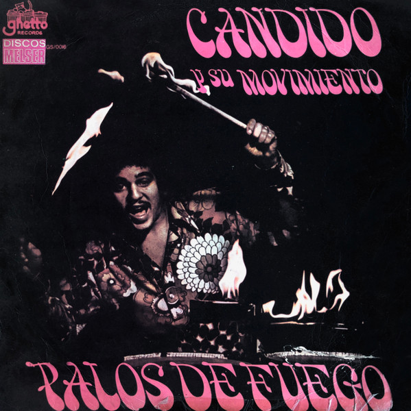 Candido Y Su Movimiento — Palos De Fuego