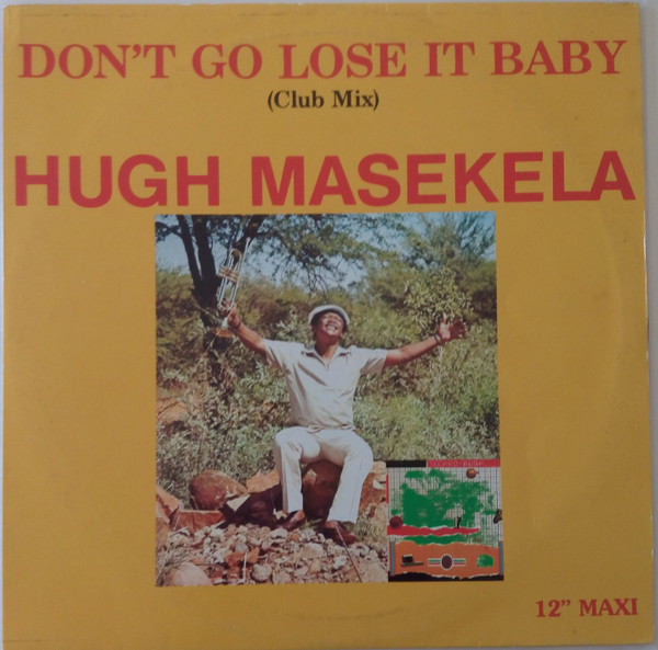 Hugh Masekela — Don't Go Lose It Baby
