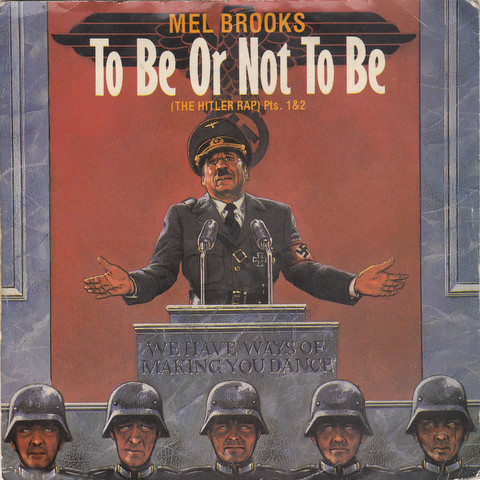 Mel Brooks — To Be Or Not To Be (The Hitler Rap) Pts. 1&2