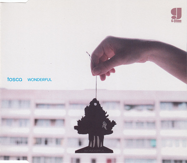 Tosca — Wonderful