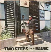 Bobby Bland — Two Steps From The Blues