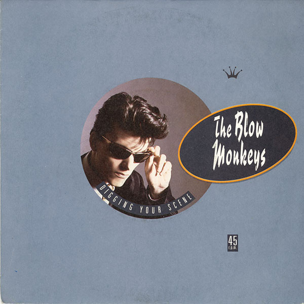 The Blow Monkeys — Digging Your Scene