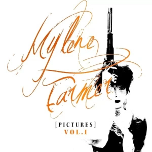 Mylene Farmer — [Pictures] Vol. I
