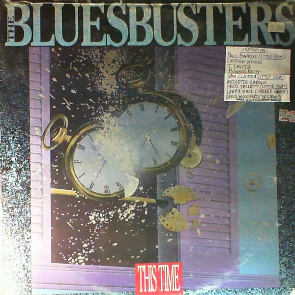 Bluesbusters (Barrere P., Hodge C., Lavitz T., Raitt B., Clayton S., Larson N., Tackett F., Zack L., Woodford D.) — This Time