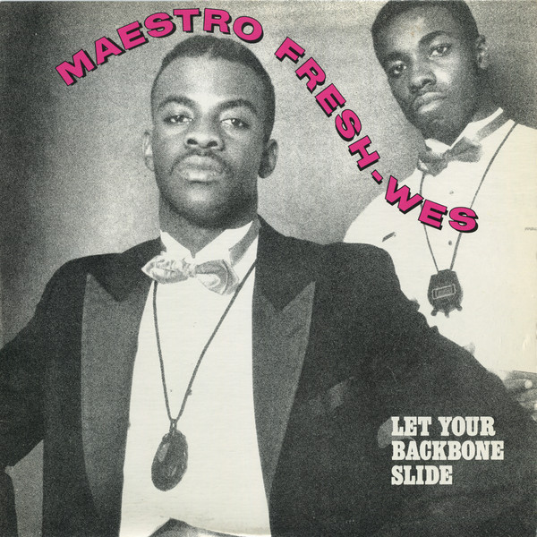 Maestro Fresh-Wes — Let Your Backbone Slide