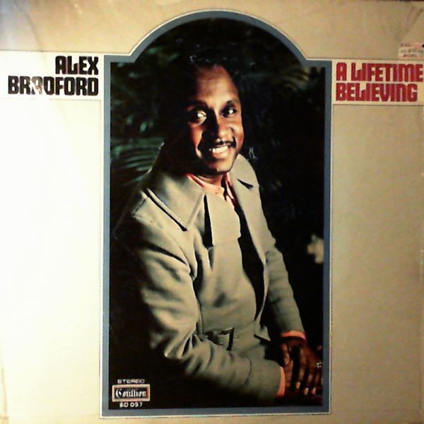 Bradford Alex — A Lifetime Believing