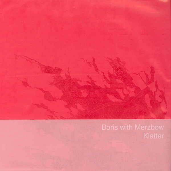 Boris With Merzbow — Klatter