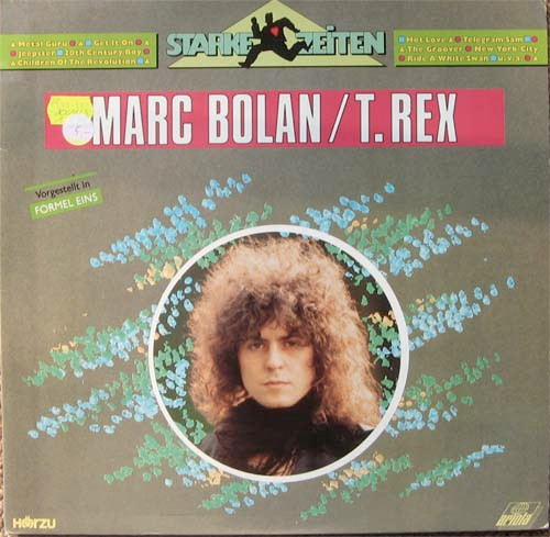 Marc Bolan / T. Rex — Starke Zeiten