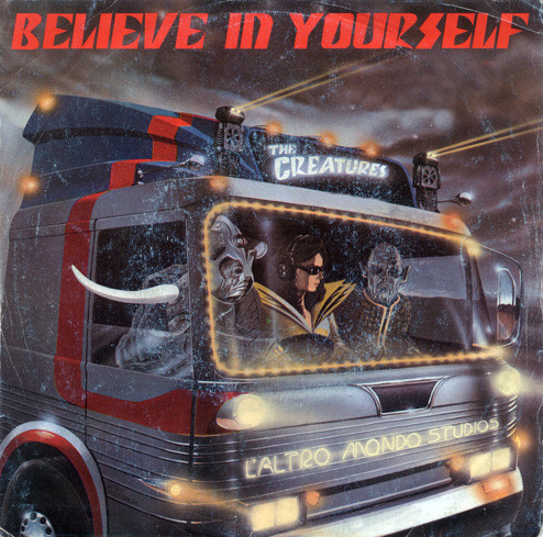 The Creatures (2) — Believe In Yourself (Remix)