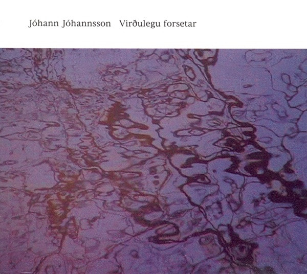 Jóhann Jóhannsson — Virðulegu Forsetar
