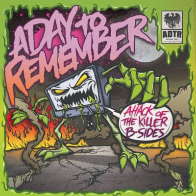 A Day To Remember — Attack Of The Killer B-Sides