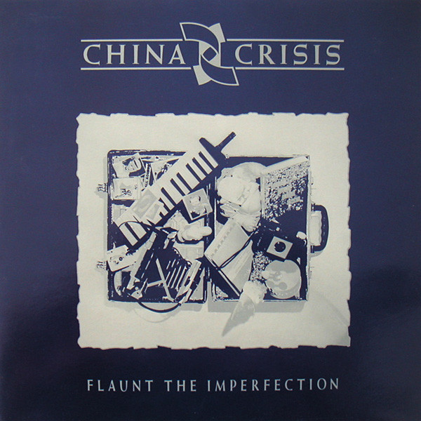 China Crisis — Flaunt The Imperfection