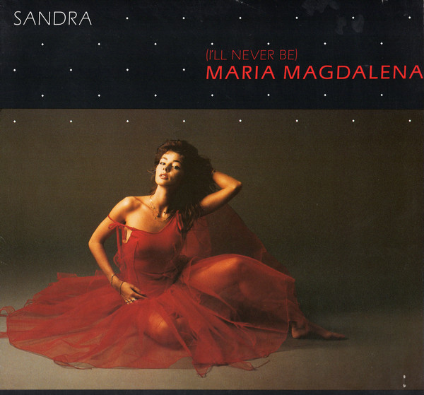 Sandra — (I'll Never Be) Maria Magdalena