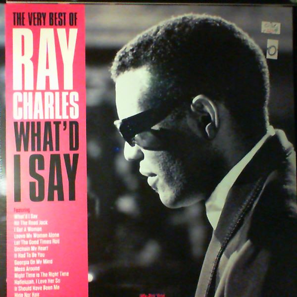 Ray Charles — The Very Best Of Ray Charles What'd I Say