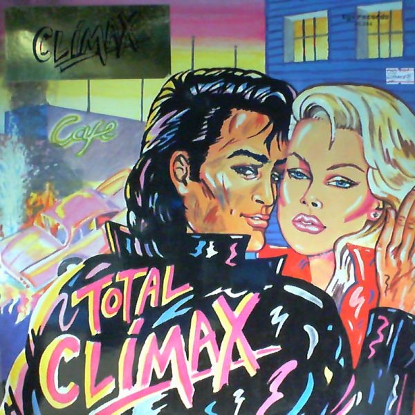 Climax (Haycock`s - Climax Blues Band) — Total climax
