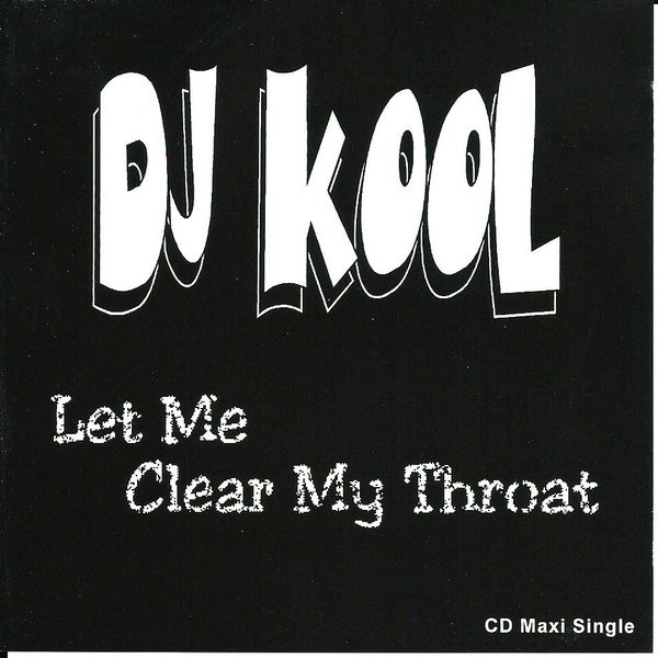 DJ Kool — Let Me Clear My Throat / I Got Dat Feelin'