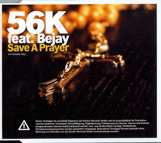 56K feat. Bejay — Save A Prayer