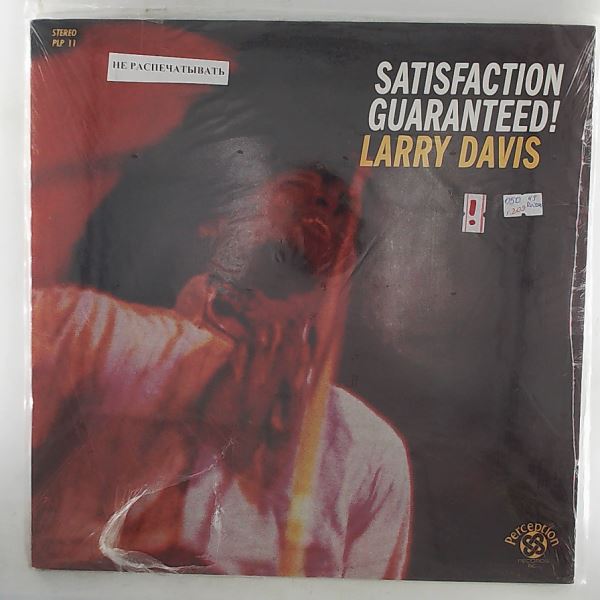 Davis Larry — Satisfaction Guaranteed!
