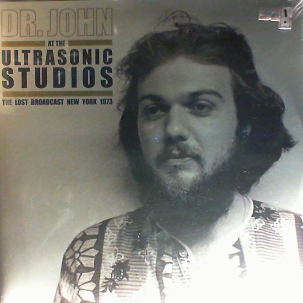 Dr. John — Dr. John at the Ultrasonic Studios (the lost broadcast New York 1973)