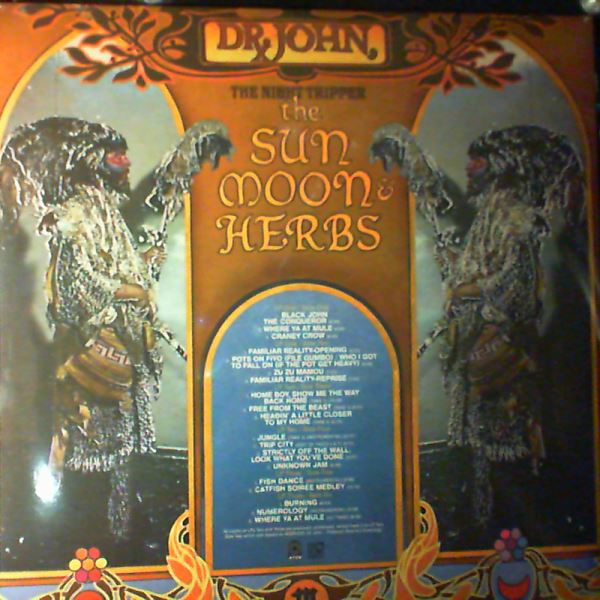 Dr. John, Night Tripper — The Sun, Moon & Herbs