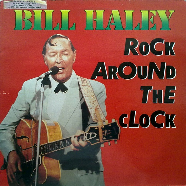 Bill Haley — Rock Around The Clock