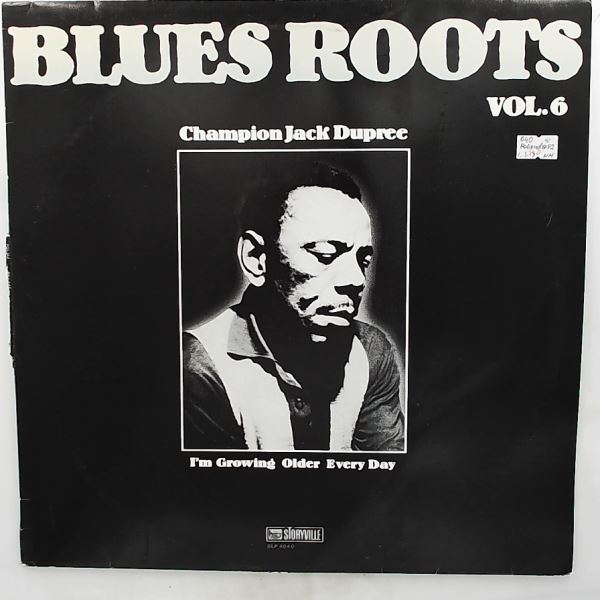 Dupree Jack Champion — I'm Growing Older Every Day (Blues Roots – Vol. 6)