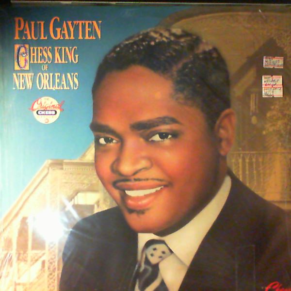 Gayten Paul — Chess King Of New Orleans