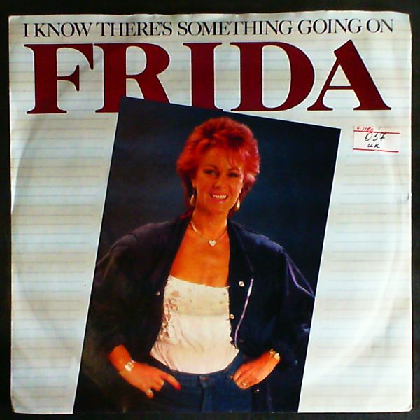 Frida — I Know There's Something Going On