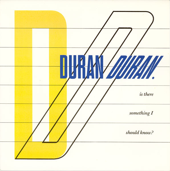 Duran Duran — Is There Something I Should Know?