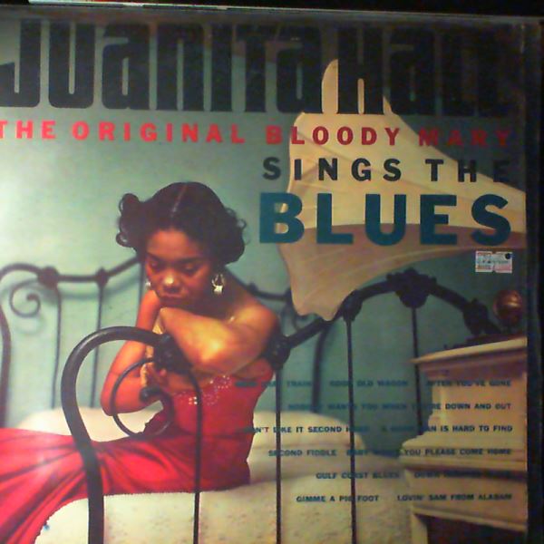 Hall Juanita — Original Bloody Mary Sings The Blues