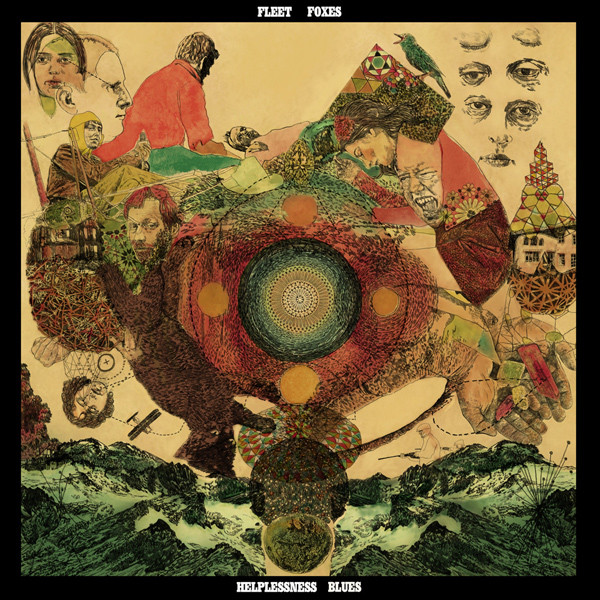 Fleet Foxes — Helplessness Blues