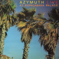 Azymuth — Live At The Copacabana Palace