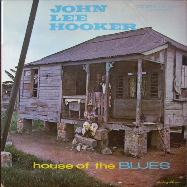 John Lee Hooker — House Of The Blues